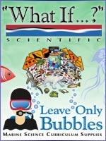 Leave Only Bubbles Marine Science Cirriculum Supplies